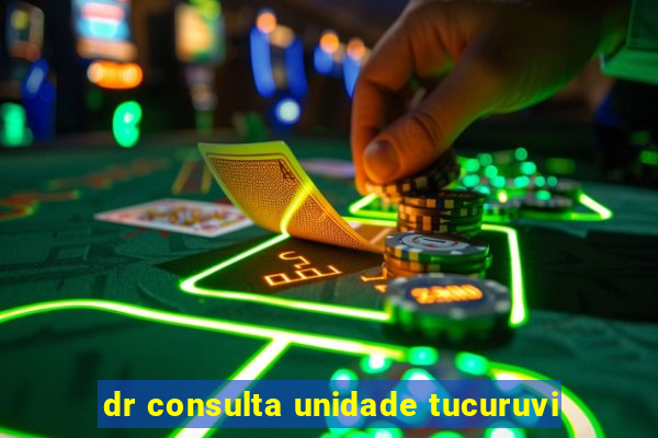 dr consulta unidade tucuruvi